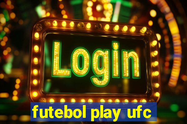 futebol play ufc